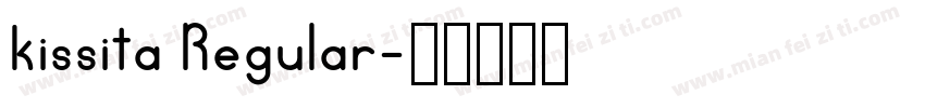 kissita Regular字体转换
